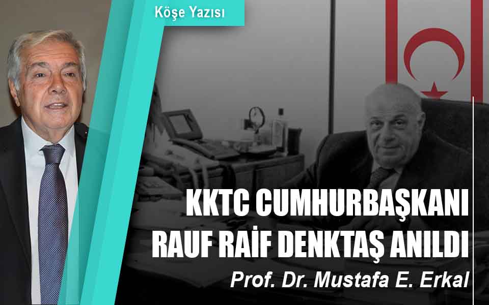 847671RAHMETLİ KKTC CUMHURBAŞKANI RAUF RAİF DENKTAŞ ANILDI düşük kalite.jpg